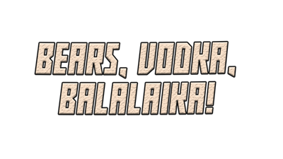 BEARS, VODKA, BALALAIKA! 🐻 - Clear Logo (null) - 640x360