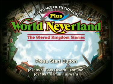 World Neverland Plus: Orurudo Oukoku Monogatari - Screenshot - Game Title (Japan) - 768x574