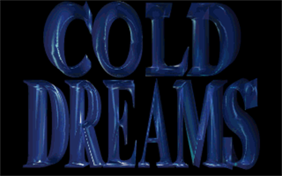 Cold Dreams - Screenshot - Game Title (null) - 320x200