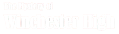 The Mystery of Winchester High - Clear Logo (World) - 640x185