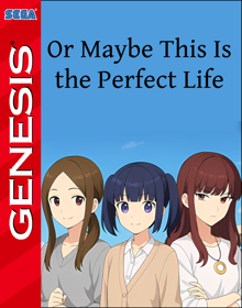 Or Maybe This Is the Perfect Life - Fanart - Box - Front (null) - 798x1016