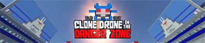 Clone Drone in the Danger Zone - Banner (World) - 1175x248