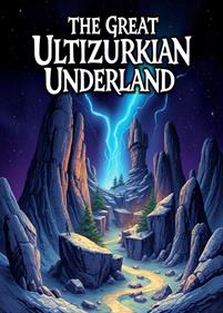 The Great Ultizurkian Underland - Fanart - Box - Front (null) - 575x800