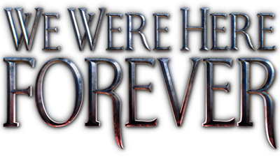 We Were Here Forever - Clear Logo (null) - 640x360