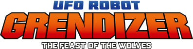 UFO ROBOT GRENDIZER: The Feast of the Wolves - Clear Logo (null) - 2302x592