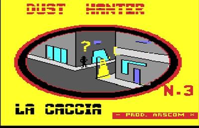 Dust Hanter III: La Caccia - Screenshot - Game Title (null) - 600x386