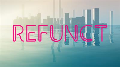 Refunct - Fanart - Background (null) - 1920x1080