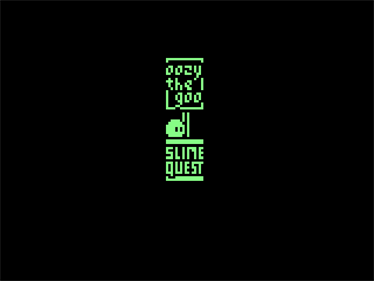Oozy the Goo Slime Quest - Screenshot - Game Title (null) - 640x480