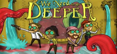 We Need to Go Deeper - Banner (World) - 750x350