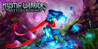 Mystic Warriors Battleground - Banner (null) - 2000x1000