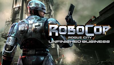 RoboCop: Rogue City: Unfinished Business - Banner (World) - 616x353