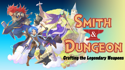 Smith & Dungeon: Crafting the Legendary Weapons - Banner (North America) - 1920x1080