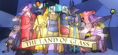 The Land of Glass - Banner (null) - 460x215