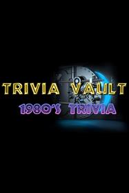 Trivia Vault: 1980's Trivia - Box - Front (null) - 600x900