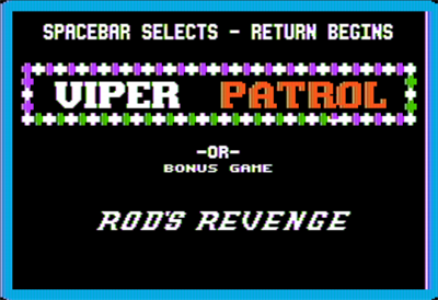 Viper Patrol + Rod's Revenge - Screenshot - Game Title - 560x384