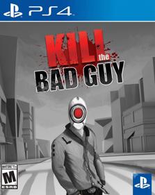 Kill The Bad Guy - Fanart - Box - Front (null) - 1824x2298