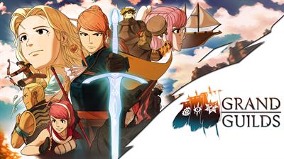 Grand Guilds - Advertisement Flyer - Front (World) - 1920x1080