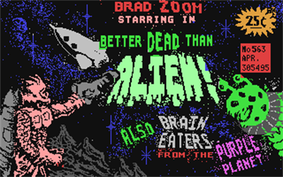 Brad Zoom in Better Dead Than Alien - Screenshot - Game Title (null) - 320x200