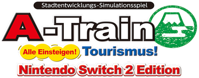 A-Train: All Aboard! Tourism:  Nintendo Switch 2 Edition - Clear Logo (Germany) - 721x284