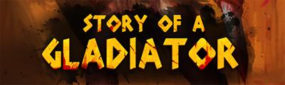 Story of a Gladiator - Arcade - Marquee (North America) - 1000x300