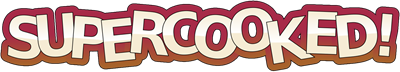 Supercooked! - Clear Logo (World) - 1518x274