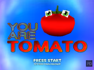 YOU ARE TOMATO - Screenshot - Game Title (World) - 702x523