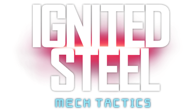 Ignited Steel: Mech Tactics - Clear Logo (null) - 640x360