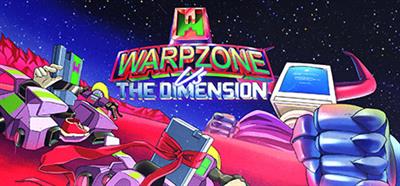 WarpZone vs THE DIMENSION - Banner (World) - 460x215
