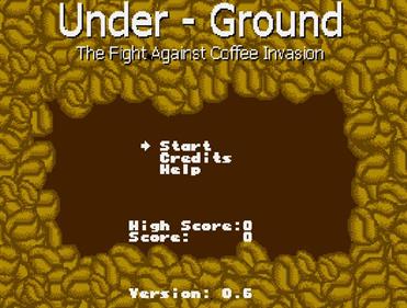 Under-Ground: The Fight Against Coffee Invasion - Screenshot - Game Title (null) - 577x437