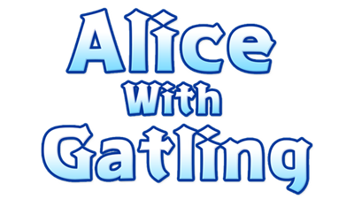 Alice with Gatling - Clear Logo (World) - 640x360
