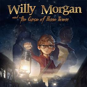 Willy Morgan and the Curse of Bone Town - Square (Europe) - 1000x1000