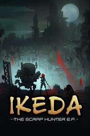 Ikeda : The Scrap Hunter E.P. - Box - Front (North America) - 600x900