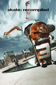 Skate 3 Recompiled - Fanart - Box - Front (null) - 600x900
