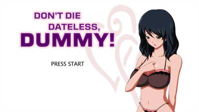 Don't Die Dateless, Dummy! - Screenshot - Game Title (World) - 1000x562