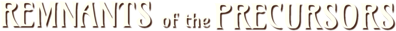 Remnants of the Precursors - Clear Logo (null) - 984x77