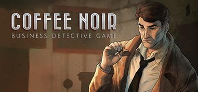 Coffee Noir: Business Detective Game - Banner (World) - 460x215
