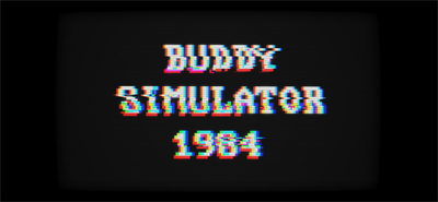 Buddy Simulator 1984 - Banner (null) - 1600x740