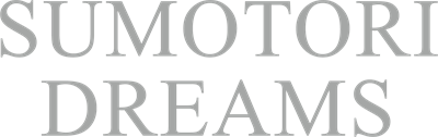 Sumotori Dreams - Clear Logo (null) - 1200x380
