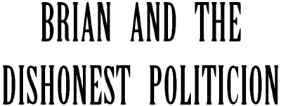 Brian and the Dishonest Politician - Clear Logo (null) - 400x151