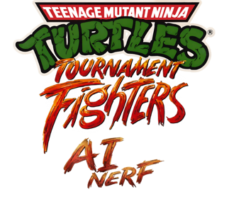 Teenage Mutant Ninja Turtles: Tournament Fighters AI Nerf - Clear Logo (null) - 724x629