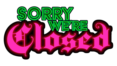Sorry We're Closed - Clear Logo (World) - 1280x720