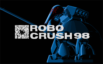 Robo Crush 98 - Screenshot - Game Title (null) - 640x400