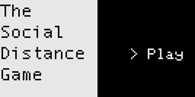 The Social Distance Game - Screenshot - Game Title (null) - 256x128
