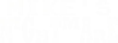 Mike's Nightmare - Clear Logo (World) - 1377x500