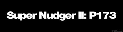 Super Nudger II: P173 - Arcade - Marquee (null) - 3840x1006