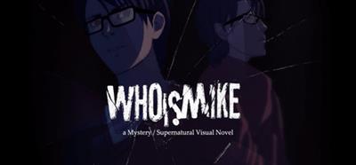 Who Is Mike: A Mystery Supernatural Visual Novel - Banner (null) - 460x215