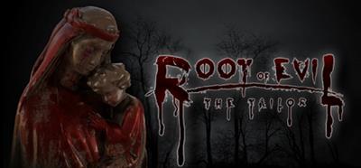 Root Of Evil: The Tailor - Banner (null) - 460x215