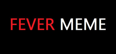 Fever Meme - Banner (World) - 460x215