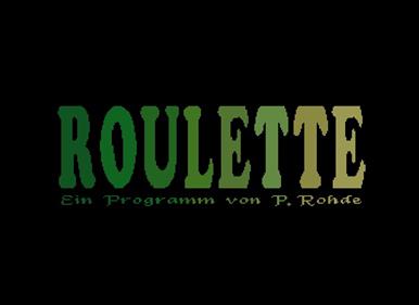 Roulette(Markt & Technik) - Screenshot - Game Title (null) - 705x512