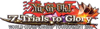 Yu-Gi-Oh! 7 Trials to Glory: World Championship Tournament 2005 - Clear Logo (North America) - 400x119
